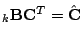 $ _k \mathbf{B}\mathbf{C}^T =
\hat{\mathbf{C}}$