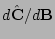 $ {d\hat{\mathbf{C}}}/{d\mathbf{B}}$